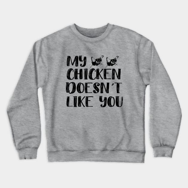 Chicken Shirt Crewneck Sweatshirt by blueavocado